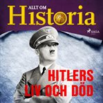 Hitlers liv och död cover image
