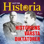 Historiens Värsta Diktatorer cover image