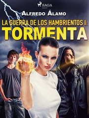 La guerra de los hambrientos I: Tormenta cover image