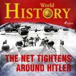 The Net Tightens Around Hitler cover image