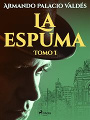 La espuma Tomo I cover image