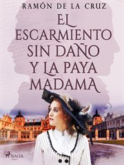 El escarmiento sin daño y la paya madama cover image