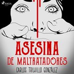 Asesina de maltratadores cover image