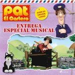 Pat el cartero - Entrega especial musical cover image