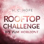 Rooftop Challenge - Bis zum Horizont : Roman cover image