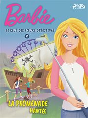 Barbie - Le Club Des Sœurs Détectives 2 - La Promenade Hantée cover image