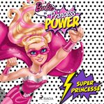 Barbie En Super Princesse cover image