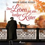 Das Leben ist ein listiger Kater cover image
