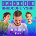 Operaatio hardcore ysäri cover image