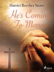He's Coming To-Morrow cover image