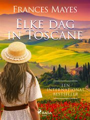 Elke Dag in Toscane cover image