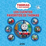 Thomas y sus amigos - Los cuentos favoritos de Thomas (Spanish Neutral) cover image