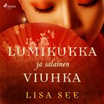 Lumikukka ja salainen viuhka cover image