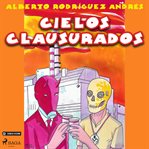 Cielos clausurados cover image