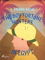 The Boy Fortune Hunters in Egypt cover image