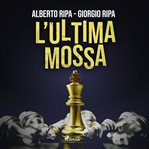 L'ultima mossa cover image