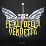 Le Ali della vendetta cover image