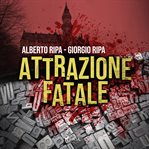 Attrazione Fatale cover image