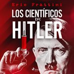 Los científicos de Hitler cover image