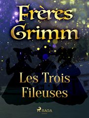 Les Trois Fileuses cover image