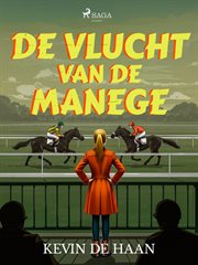 De Vlucht Van De Manege cover image