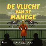 De vlucht Van de manege cover image