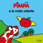 Pimpa E La Mela Volante : - cover image