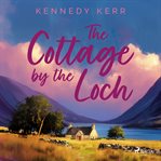 The Cottage by the Loch cover image