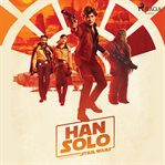 Solo: una historia de Star Wars - La novela para jóvenes. Star Wars (Spanish) cover image