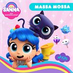 Sanna Och Regnbågslandet - Massa Mossa cover image