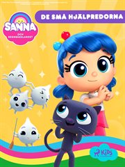 Sanna Och Regnbågslandet - De Små Hjälpredorna cover image