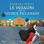 Le indagini della giudice ficcanaso cover image