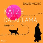 Die Katze des Dalai Lama : Band #1-3 cover image