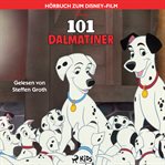 101 Dalmatiner: Das Original-Hörbuch zum Disney-Film cover image