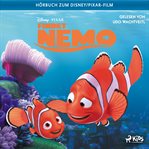 Findet Nemo: Das Original-Hörbuch zum Disney/Pixar-Film cover image