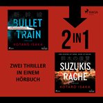 Bullet Train & Suzukis Rache cover image