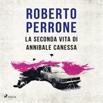 La Seconda Vita Di Annibale Canessa cover image