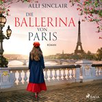 Die Ballerina Von Paris: Roman cover image