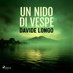 Un nido di vespe : Indagine tra varese e IL lago maggiore cover image