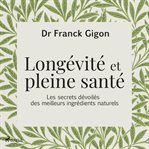 Longévité et pleine santé cover image