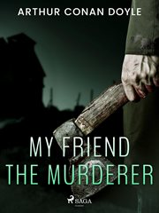 My Friend the Murderer cover image