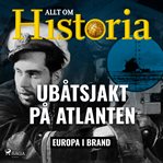 Ubåtsjakt På Atlanten cover image