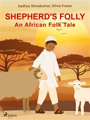 Shepherd's Folly. an African Folk Tale cover image