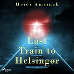Last Train to Helsingør cover image