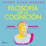 Filosofía de la cognición cover image