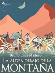 La aldea debajo de la montaña cover image