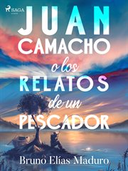 Juan Camacho o los relatos de un pescador cover image