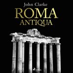 Roma Antiqua cover image