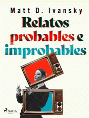 Relatos probables e improbables cover image