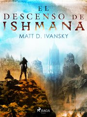 El descenso de Ishmana cover image